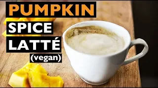 Real vegan Pumpkin Spice Latté Recipe | DIY BETTER THAN STARBUCKS