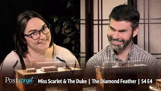 The Diamond Feather | Miss Scarlet & The Duke S4 E4 | Postscript