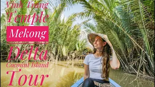 Mekong Delta - Vinh Trang Temple - Coconut Island - Saigon - Vietnam