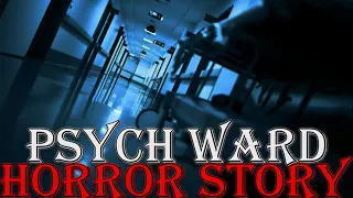 TRUE Creepy Psych Ward Horror Story. True Scary Stories