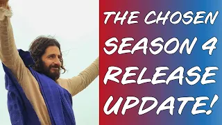 THE CHOSEN SEASON 4 RELEASE UPDATE! | LATE NIGHT THOUGHTS