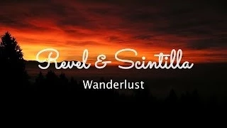 Revel & Scintilla - Wanderlust Mixtape