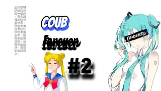 Coub Forever #2 | anime amv / gif / mycoubs / аниме / mega coub / коуб
