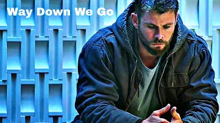 THOR || Way Down We Go