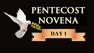 Pentecost Novena Day 1, 2021 | Holy Spirit Novena Day 1