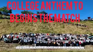 WANGKHAO GOVERNMENT COLLEGE, MON || Performed College Anthem // M. Noke Trophy Cup 2022⚽🏆https:https