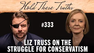 Liz Truss on the Struggle for Conservatism