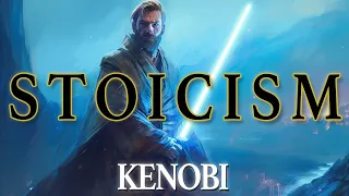 The Stoic Jedi: Obi-Wan Kenobi's Lessons on Resilience and Virtue | Stoic Philosophy