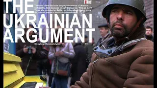 The Ukrainian Argument, документальний фільм про Майдан в Україні,