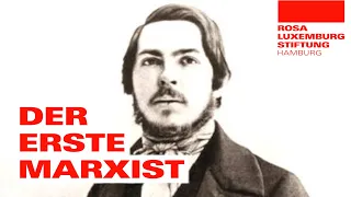 Friedrich Engels, der erste Marxist