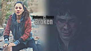 Bellamy+Raven Broken