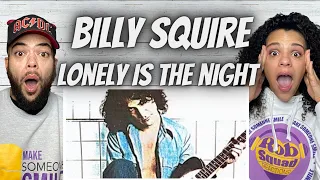 NEW FANS!| FIRST TIME HEARING Billy Squier - Lonely Is The Night REACTION