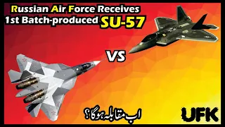 Su-57 is Ready to Take On American F-22 Raptor? Russian Air Force Receives 1st Batch-Produced Su-57.