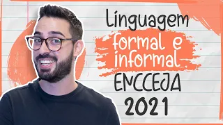 Linguagem formal e informal | CONTEÚDO ENCCEJA 2021