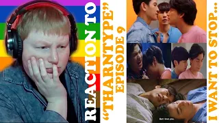 "THARNTYPE" (BL) DRAMA REACTION | EP 9 | THAILAND