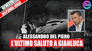 Gianluca Vialli: Il commovente saluto di Alessandro Del Piero per il suo "capitano".