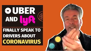 Uber and Lyft Finally Speak To Drivers About Coronavirus