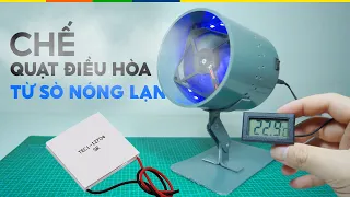 Chế quạt điều hòa siêu rẻ từ Sò Nóng Lạnh TEC - Hạ nhiệt mùa hè