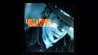 Vargas blues band  — The Thrill Is Gone