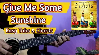 Give Me Some Sunshine - Easy Guitar Tabs & Chords | 3 Idiots
