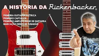 A História da Rickenbacker -  A Primeira Guitarra Elétrica