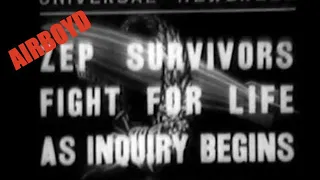 Zep Survivors Fight For Life As Inquiry Begins (1937)