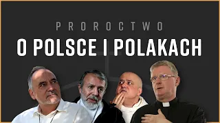 Proroctwo | O Polsce i Polakach | misja narodu | co mamy robić by zrealizować zadanie Boga