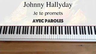 Johnny Hallyday - Je te promets (avec paroles) - Piano