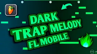 Discover the Secret to Dark Trap Melodies in FL Studio Mobile