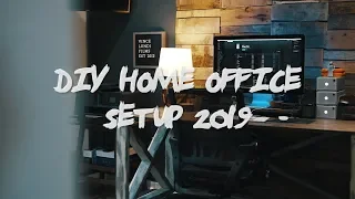 DIY Home Office Setup 2019 - Building My Dream Office