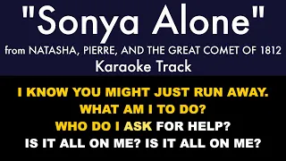 "Sonya Alone" from Natasha, Pierre, and the Great Comet of 1812 - Karaoke Track with Lyrics