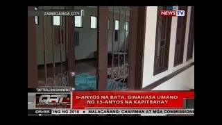 QRT: 6-anyos na bata, ginahasa umano ng 13-anyos na kapitbahay