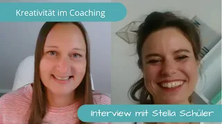 Kreativität im Coaching - Interview mit Stella Schüler