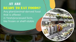 WHAT ARE READY TO EAT FOODS?