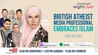 Shaherald Night Live! - S2E6 - British Atheist Media Professional Embraces Islam