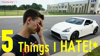 Do I HATE Anything About My Nismo 370Z?