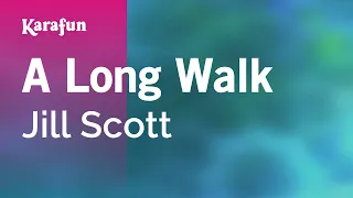 A Long Walk - Jill Scott | Karaoke Version | KaraFun