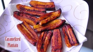 Caramelized Plantain | Sweet Snack or Dessert