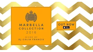 Marbella Collection - Advert | Ministry of Sound