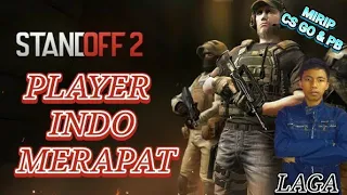 STANDOFF 2 INDONESIA | GAMEPLAY PERTAMA - PLAYER INDO MERAPAT