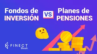 Fondos de inversión 🆚 planes de pensiones: ¿Qué es mejor?