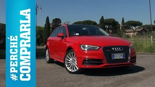 Audi A3 Sportback e-tron | Perché comprarla... e perché no