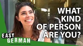 What kind of person are you? | Easy German 255