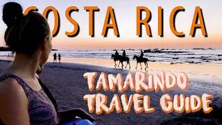 HOW TO TRAVEL TAMARINDO - Must See, Must Do, Must Eat