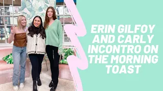 Erin Gilfoy and Carly Incontro on The Morning Toast: Tuesday, September 21, 2021