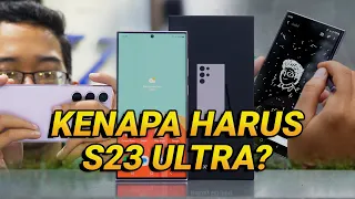 5 Alasan Pilih Samsung Galaxy S23 Ultra