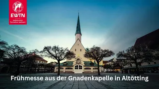 LIVE | Frühmesse aus der Gnadenkapelle in Altötting am 29.05.2024