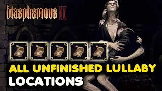Blasphemous 2 All Unfinished Lullaby Locations