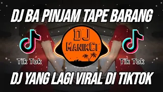 DJ BA PINJAM TAPE BARANG x AKIMILAKU JEDAG JEDUG VIRAL TIKTOK TERBARU 2023