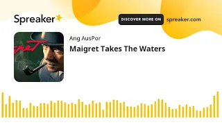 Maigret Takes The Waters